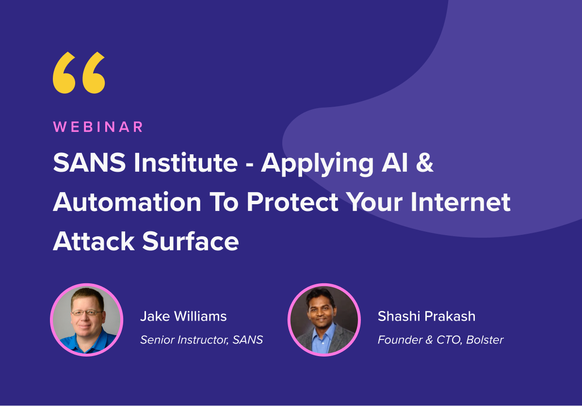 SANS Institute – Applying AI & Automation To Protect Your Internet Attack Surface