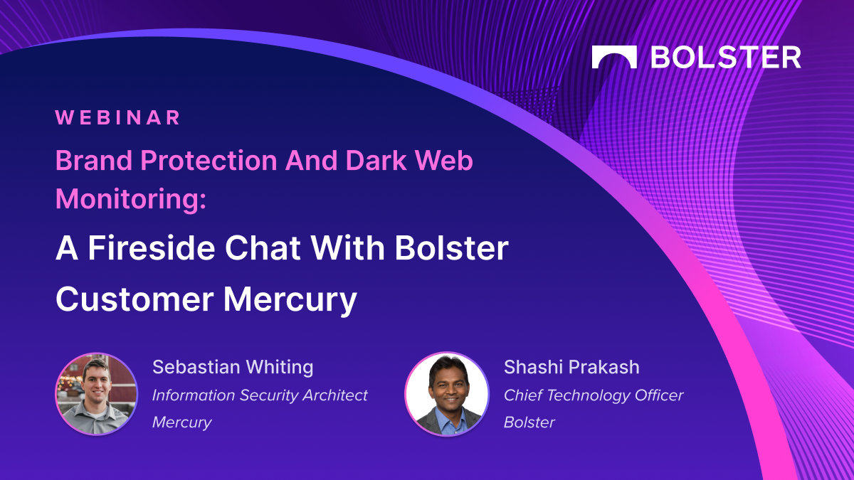 Brand Protection and Dark Web Monitoring: A Fireside Chat with Mercury